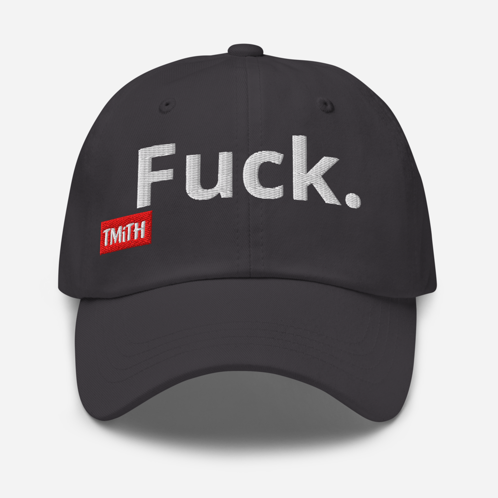 TMiTH Fuck Hat