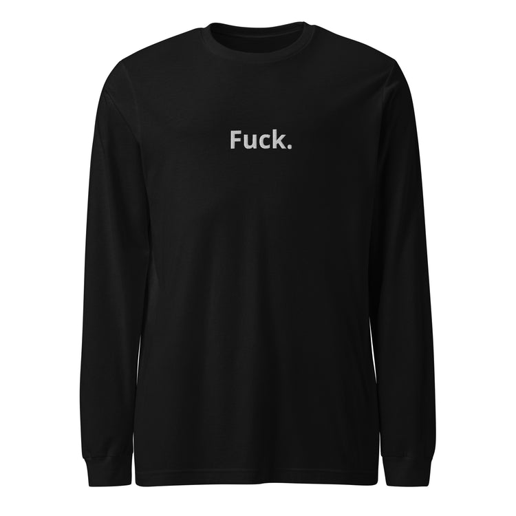 black TMiTH long sleeve tee with small white “Fuck.” lettering on the chest, front view. The Man in The Hat 907 artist merch expressing PTSD and complex trauma expression.